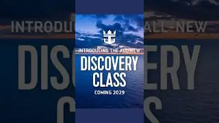 Royal Caribbean Confirms a NEW Ship Class: Discovery Class (2029)