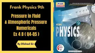 Class 9 | Frank Physics Book | Pressure in Fluids & Atmospheric Pressure | Numericals | Part 07