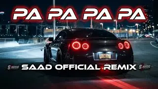 Car Mix | Pa Pa Pa | Saad Official Remix | S Music 2025