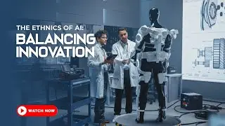 The ethics of AI: Balancing Innovation