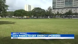 Dozens of Honolulu parks to get energy-efficient upgrades