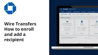 How to Enroll and Add a Recipient in Wire Transfers