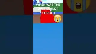 WHEN WAS THE WAR OF 1812?