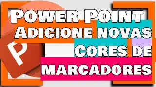 Novas cores de marcadores no PowerPoint - realce de texto