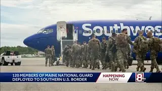 Maine National Guard members deploy to southern border