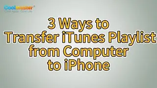 [Solved] How to Transfer iTunes Playlist from Computer to iPhone?
