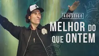 CAPITAL INICIAL | MELHOR DO QUE ONTEM (Acústico em SP)