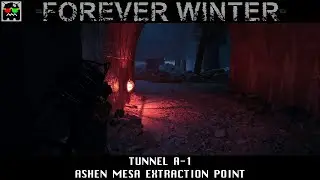 The Forever Winter - Tunnel A (Variant 1) to Ashen Mesa - 13/10/25