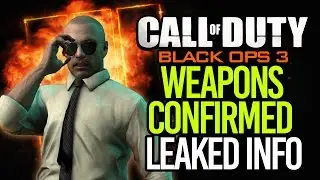 BLACK OPS 3: LEAKED WEAPONS CONFIRMED! EXCLUSIVE NEW INFO! (PARODY)
