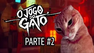 FONSI se tornou um EXTRABURRO! - STRAY - Parte #2