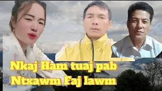 Nkaj Ham Tig tuaj Ntxawm Faj tog lawm peb quav ntswg noo - Jan 11, 2026