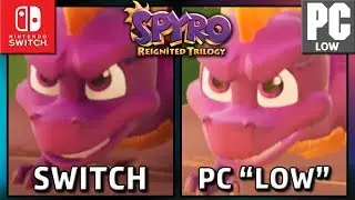 Spyro: Reignited Trilogy | Switch VS PC LOW | Graphics Comparison