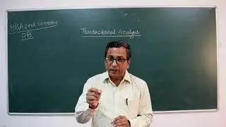 MBA 2nd semester  Organisational Behavior  Topic - Transnational Analysis by Pathak sir