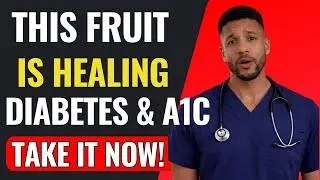 Doctor Explains Best Fruits to Control Blood Sugar & A1C Naturally