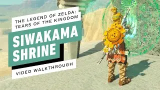 The Legend of Zelda: Tears of the Kingdom - Siwakama Shrine Gameplay Walkthrough