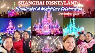 Illuminate! A Nighttime Celebration - Shanghai Disneyland | Shanghai Disneyland Illuminate