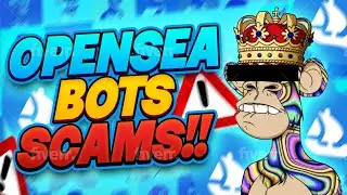 Opensea Bot ⚠️ SCAMMERS Can Take Your MONEY/NFTs