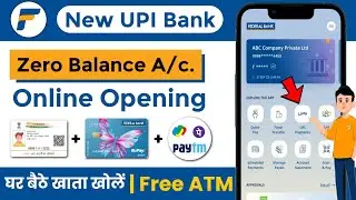 Best Upi Bank | without video kyc account opening | zero balance bank account | federal Bank account