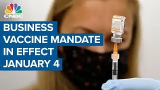 Businesses have until after the holidays to implement Biden Covid vaccine mandate