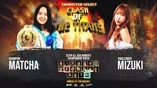 SETUP EP.18 - CLASH OF THE TITANS - SETUP ALL ASIA WOMEN’S CHAMPIONSHIP - Mizuki (TJPW) vs Matcha(c)