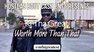 KJ Tha Great &ndash; Worth More Than That (Feat. Jay Mic) | Official Music Video