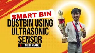 Smart Dustbin Arduino Project | Ultrasonic Sensor| ORIENTAL institute of science and technology