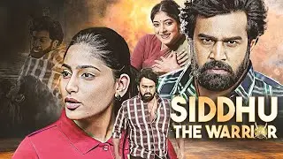 New Released South Dubbed Hindi Family Full Movie | Hindi Dubbed Movie|Siddhu The Warrior Full Movie