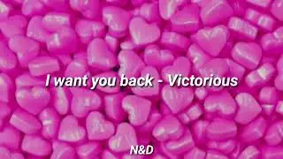 I want you back - Victorious (Traducida al español)