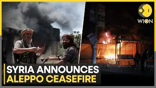 Syrian Government Announces Ceasefire In Aleppo | WION