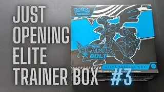 Just Opening &ndash; Pok&eacute;mon Black Bolt Elite Trainer Box #3 (No Talking)