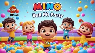 MINO Ball Pit Party | Kids Song for Learning Colors.