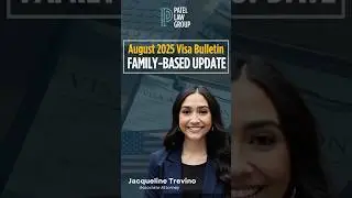 August 2025 Visa Bulletin Update | Family-Sponsored Category Changes Explained