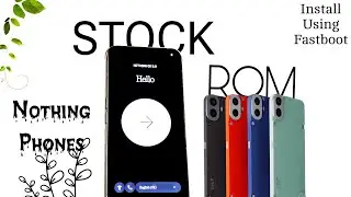 Установите официальную прошивку Nothing OS на все телефоны Nothing и CMF! [ВОССТАНОВЛЕНИЕ/РЕШЕНИЕ...