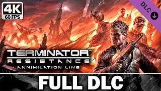 TERMINATOR RESISTANCE Annihilation Line Full Game Walkthrough | 4K 60FPS | No Commentary