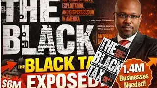 The Black Tax &mdash; The Hidden Cost of Being Black in America (Eye-Opening!)