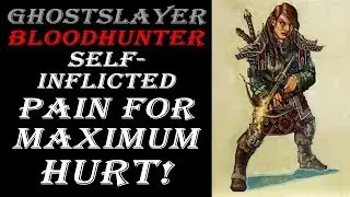 Hill Dwarf Ghostslayer Bloodhunter Build | Dungeons & Dragons 5e