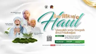 PERINGATAN ISRA MIKRAJ & HAUL MASYAIKH SERTA SESEPUH DESA PEKALONGAN