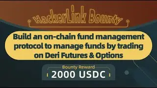 2000USDC Bounty Reward | Bounty Program: Build an on-chain fund management protocol