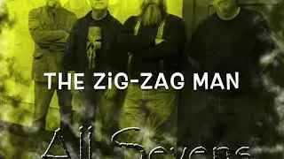 The Zig-Zag Man by All 7&rsquo;s