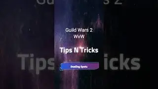 WvW Tips N Tricks - Dueling Spots - No.DU3L - GW2 WvW Tips and Tricks #gaming #gw2