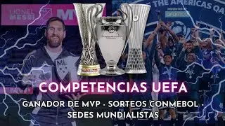 💥📢COMPETENCIAS DE EUROPA - ⚔️SORTEOS CONMEBOL - 🇦🇷MESSI GANADOR DE MVP.