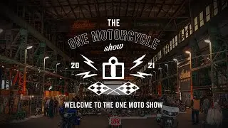Welcome to The One Moto Show 2021