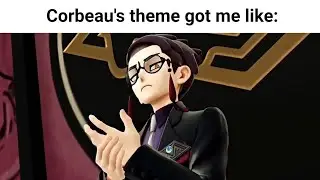 Corbeau's theme got me like:
