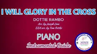 I Will Glory in the Cross - Piano (Instrumental Guide)