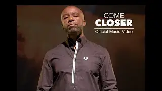 COME CLOSER - Official Music Video - the Dave Ellis - (LEGACY).