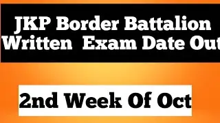 JKP Border Battalion Written  Exam Date Out