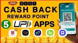 Top 5 UPI Apps Cashback Offer | Best UPI Apps for Cashback and Reward point |