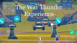 The War Thunder Mobile Experience