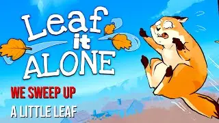 This Relaxing Indie Game Pays You To Sweep Up Leaves | Leaf It Alone