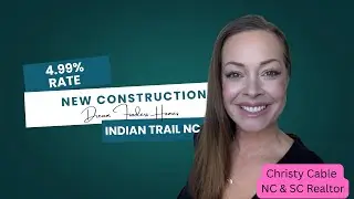 NEW CONSTRUCTION-INDIAN TRAIL, NC, 4.99% FIXED RATE- 30 YEAR CONVENTIONAL LOAN W/ PREFERRED LENDER!